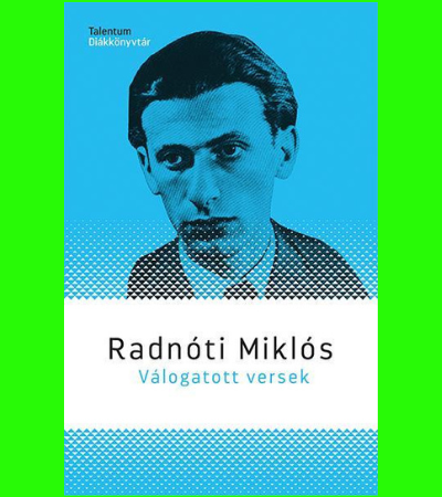 Radnóti Miklós válogatott versei
