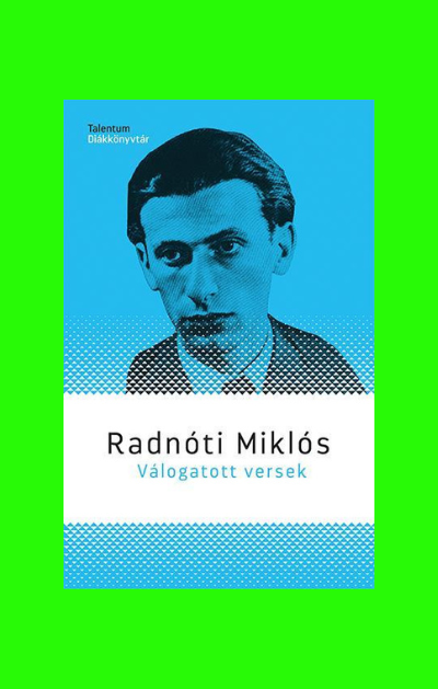 Radnóti Miklós válogatott versei